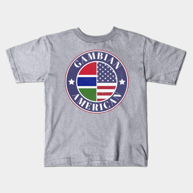 Proud Gambian-American Badge - The Gambia Flag Kids T-Shirt by Yesteeyear